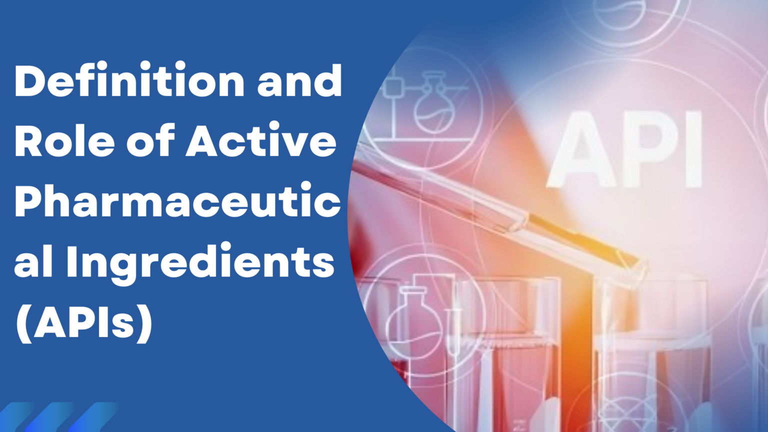 Definition and Role of Active Pharmaceutical Ingredients (APIs)